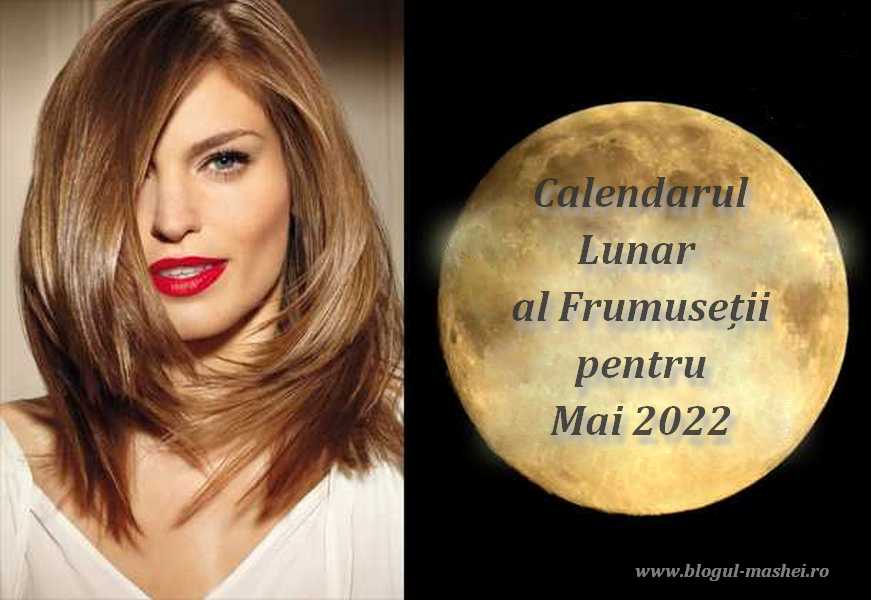 Protejat: Îngrijirea părului, a unghiilor și a corpului după Fazele Lunii. Calendarul pe Mai&nbsp;2022.