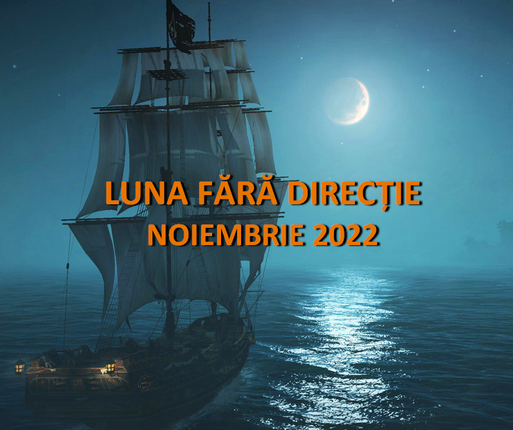 Protejat: Calendarul perioadelor cu Luna fără direcție. Noiembrie 2022
